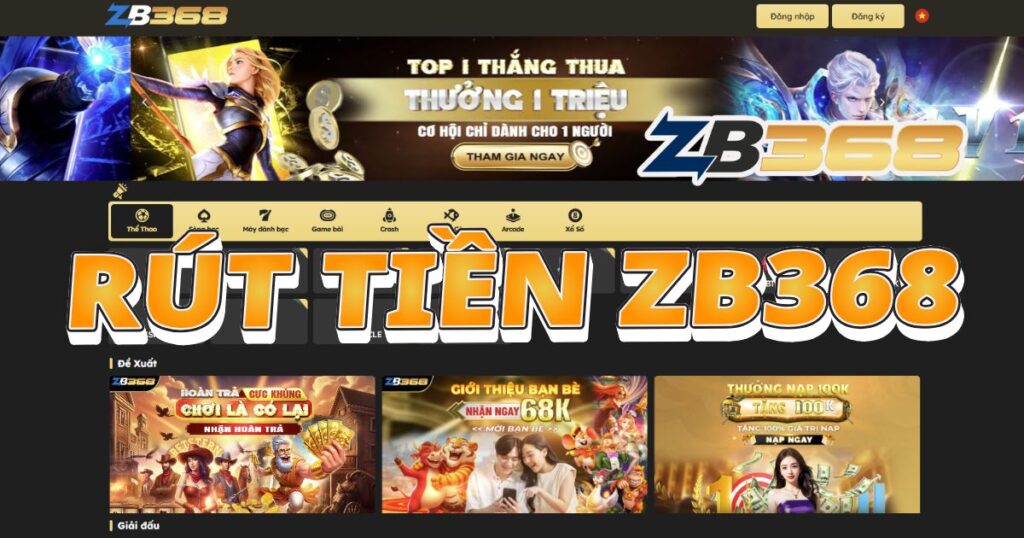 Hướng Dẫn Rút Tiền ZB368: Thắng Lô Đề, Tiền Về Sau 3 Phút