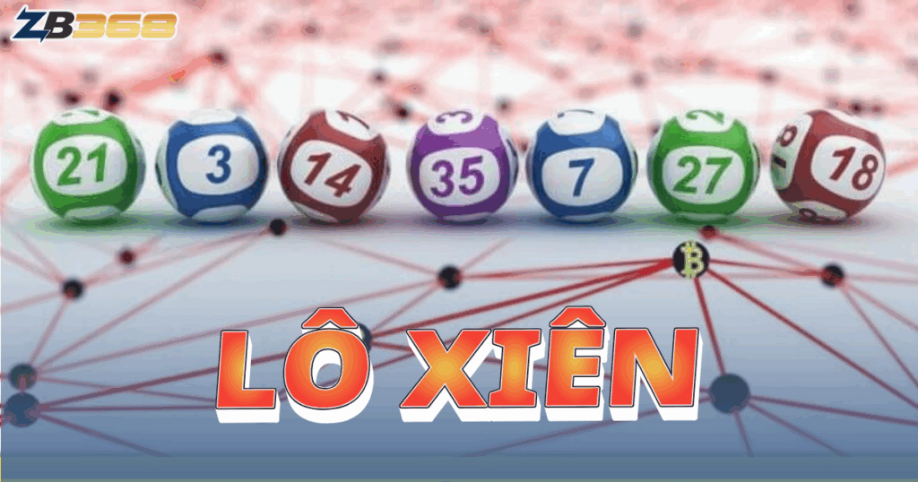 Các Hình Thức Lô Đề Phổ Biến Nhất tại ZB368 (Bao Lô, Xiên, 3 Càng)