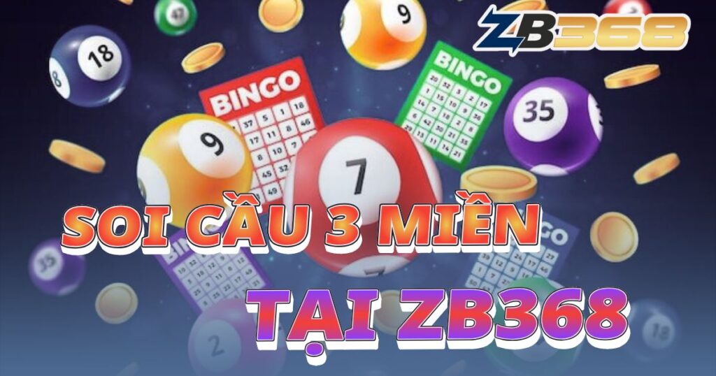 Soi Cầu 3 Miền (XSMB, XSMN, XSMT) Miễn Phí Hôm Nay